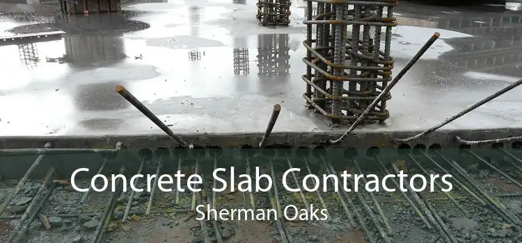 Concrete Slab Contractors Sherman Oaks